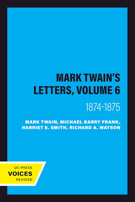 Book cover image for Mark Twain's Letters, Volume 6 ISBN: 9780520237728